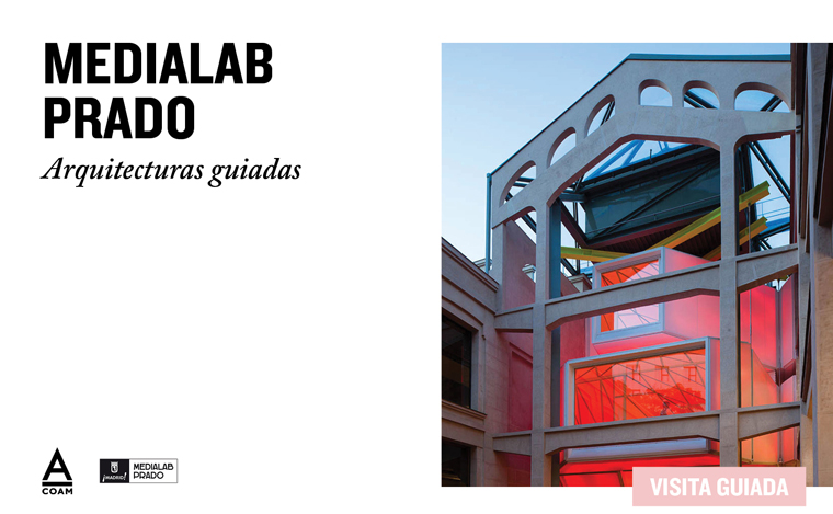 Arquitecturas guiadas - Medialab Prado